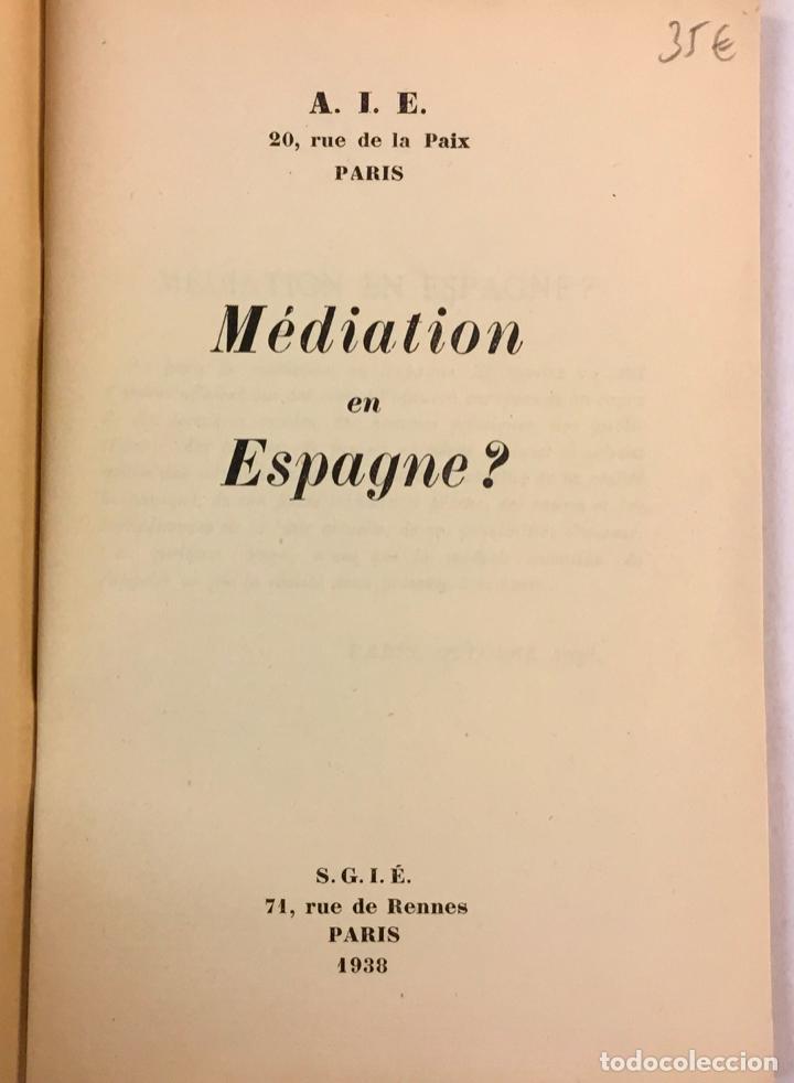 Libros antiguos: M&Eacute;DIATION EN ESPAGNE? - A.I.E. 1938. - Foto 2