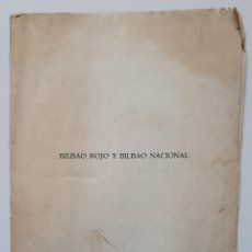 Libros antiguos: EPISODIOS DE LA GUERRA CIVIL Nº 10: BILBAO ROJO Y BILBAO NACIONAL. MONTÁN, LUIS. Lote 335799303