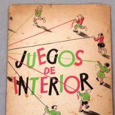 Libros antiguos: JUEGOS DE INTERIOR - ED. ESTRELLA 1937 - COLECCION NARRACION INFANTIL