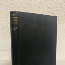 Libros antiguos: THE SPANISH TRAGEDY 1930-1936 / DICTATORSHIP, REPUBLIC, CHAOSE - ALLISON PEERS - TRAGEDIA ESPAÑOLA