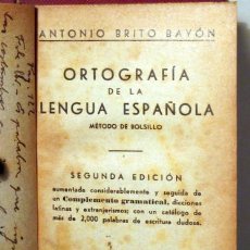 Libros antiguos: BRITO, ANTONIO - ORTOGRAFÍA DE LA LENGUA ESPAÑOLA. MÉTODO DE BOLSILLO - BARCELONA 1939