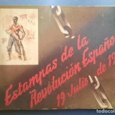 Libros antiguos: ESTAMPAS DE LA REVOLUCIÓN ESPAÑOLA 19 JULIO DE 1936 (PROPAGANDA CNT FAI.. Lote 366245736