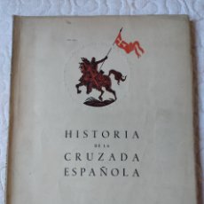 Libros antiguos: HISTORIA DE LA CRUZADA ESPAÑOLA GUERRA CIVIL 1941 LA CORUÑA LUGO ORENSE PONTEVEDRA ASTURIAS. Lote 400793014