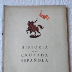 Libros antiguos: HISTORIA DE LA CRUZADA ESPAÑOLA GUERTA CIVIL 1941 BALEARES MALLORCA MENORCA GUINEA SAHARA. Lote 400793824