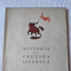 Libros antiguos: HISTORIA DE LA CRUZADA ESPAÑOLA GUERRA CIVIL 1941 LEON ZAMORA PALENCIA CÁCERES BADAJOZ HUESCA TERUEL. Lote 400794309