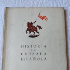 Libros antiguos: HISTORIA DE LA CRUZADA ESPAÑOLA GUERRA CIVIL 1941 SEVILLA CADIZ GRANADA HUELVA CORDOBA. Lote 400794939