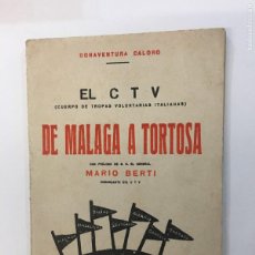 Libri antichi: B. CALORA. EL C T V (CUERPO DE TROPAS VOLUNTARIAS ITALIANAS) DE MÁLAGA A TORTOSA. ZARAGOZA, 1938.