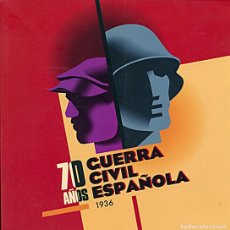 Libros antiguos: 70 AÑOS GUERRA CIVIL ESPAÑOLA. 1936 / ENRIQUE MORADIELLOS