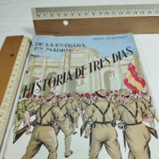 Libros antiguos: HISTORIA EN TRES DÍAS (DE LA ENTRADA EN MADRID). EDICIONES VERBA KKB