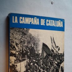 Libros antiguos: LA CAMPAÑA DE CATALUÑA.