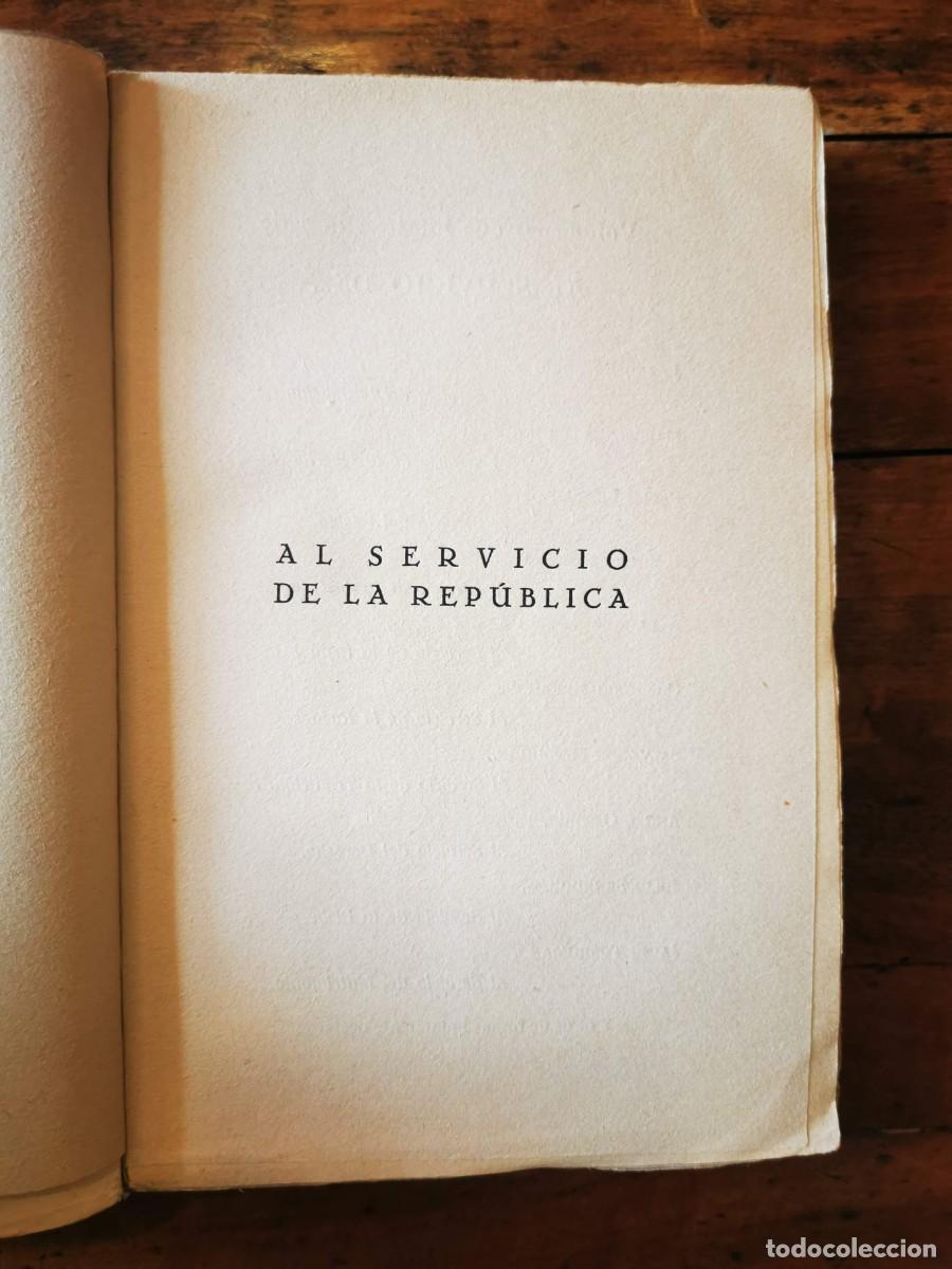Libros antiguos: LERROUX, Alejandro. Al servicio de la Rep&uacute;blica - Foto 2