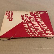 Libri antichi: 1931 ESCOBAR, JOSÉ IGNACIO. SOCIALISMO / COMUNISMO / LA DICTADURA DEL PROLETARIADO DEDICATORIA