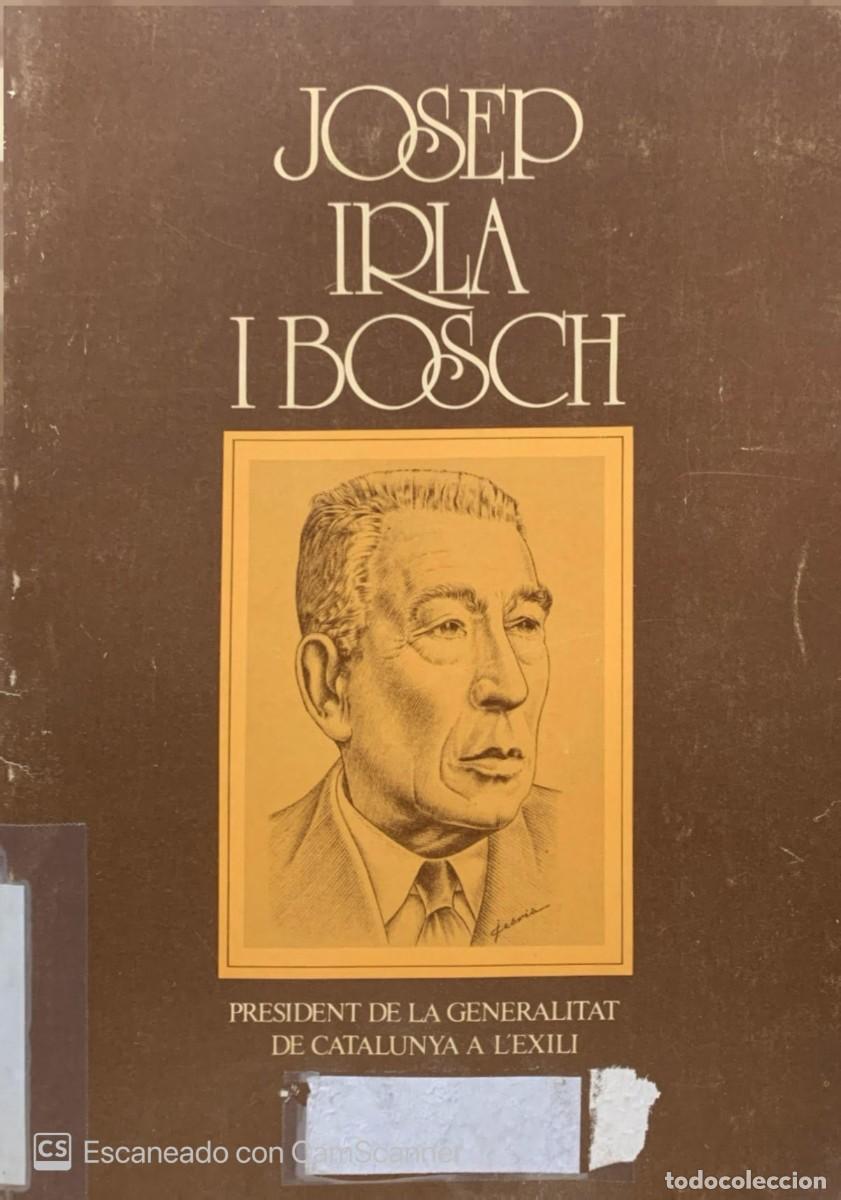 Libros antiguos: JOSEP IRLA I BOSCH&hellip;&hellip; - Foto 1
