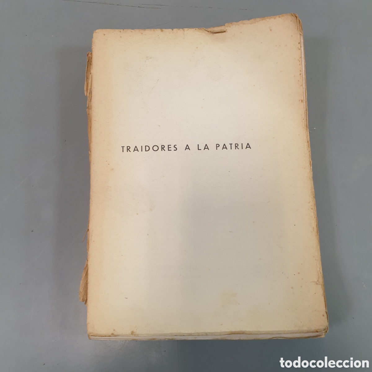 Libros antiguos: TRAIDORES A LA PATRIA 1935 - Foto 2