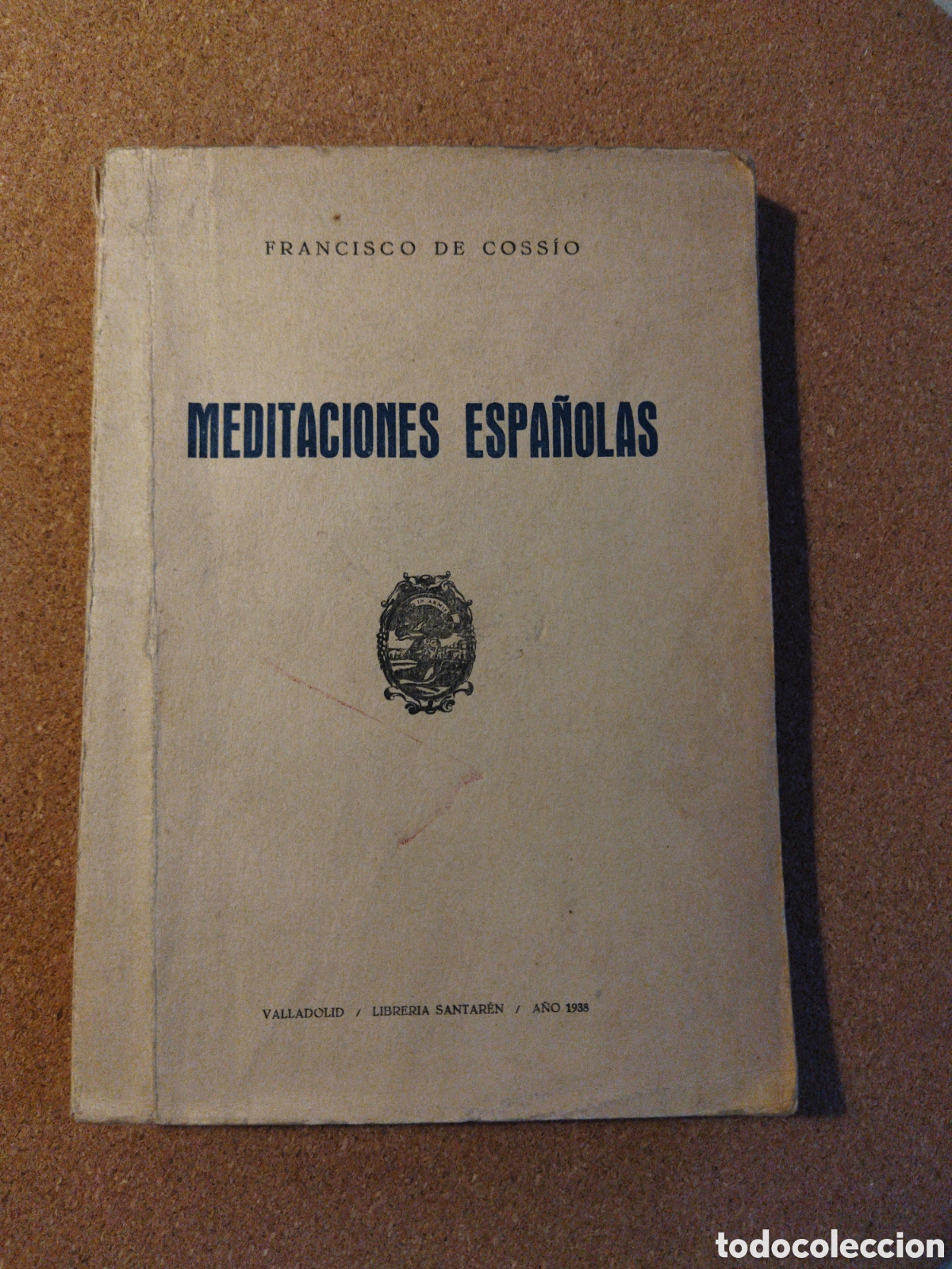 Libros antiguos: Meditaciones espa&ntilde;olas / Coss&iacute;o Francisco. - Foto 1