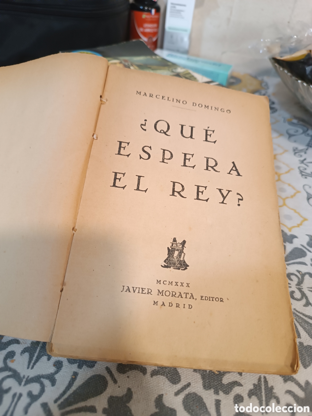 Libros antiguos: Que espera el rey /1930 - Foto 2