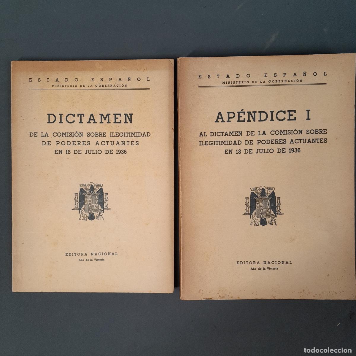 Libros antiguos: L-3568. DICTAMEN DE LA COMISI&Oacute;N SOBRE ILEGITIMIDAD DE PODERES ACTUANTES EN 18 DE JULIO DE 1936.