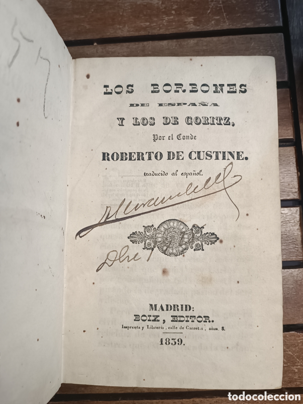 Libros antiguos: Los Borbones de Espa&ntilde;a y los de Goritz Roberto de Custine 1839 Boix primera edici&oacute;n guerra Carlista