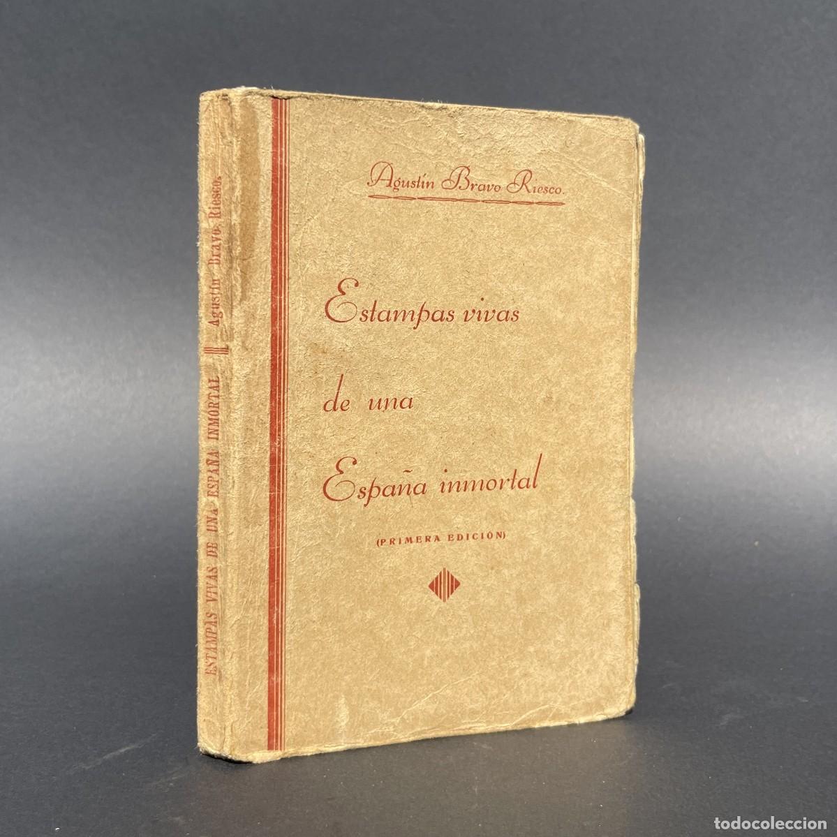 Libri antichi: A&ntilde;o 1937 - Estampas vivas de una Espa&ntilde;a inmortal - Guerra civil - Riesco - Salamanca Legi&oacute;n espa&ntilde;ola
