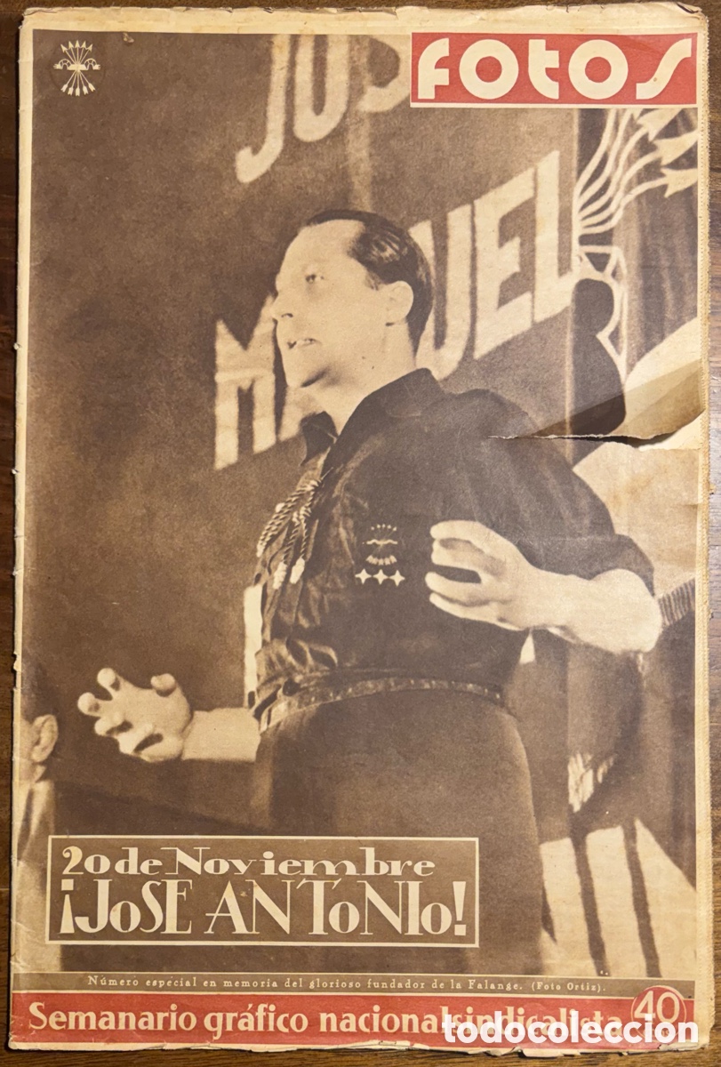 Libros antiguos: Fotos. Semanario Gr&aacute;fico Nacionalista. 18 noviembre 1939: &rdquo;20 de Noviembre &iexcl;Jos&eacute; Antonio!&rdquo;