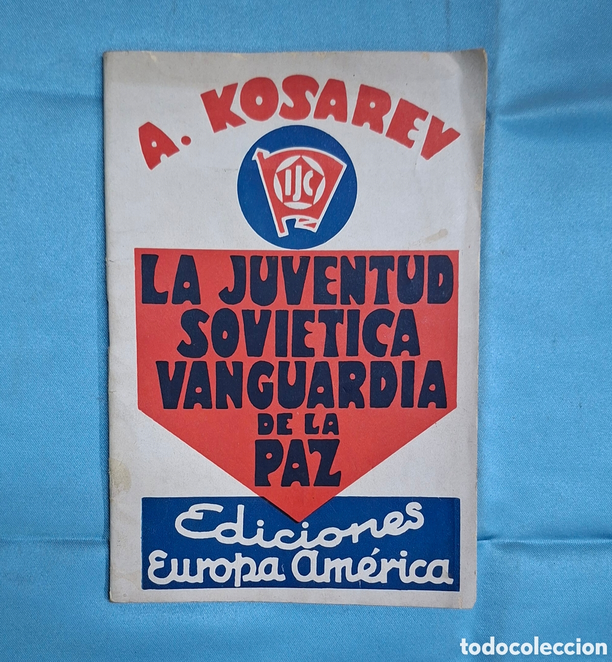 Libros antiguos: Libro La Juventud Sovi&eacute;tica Vanguardia de la Paz