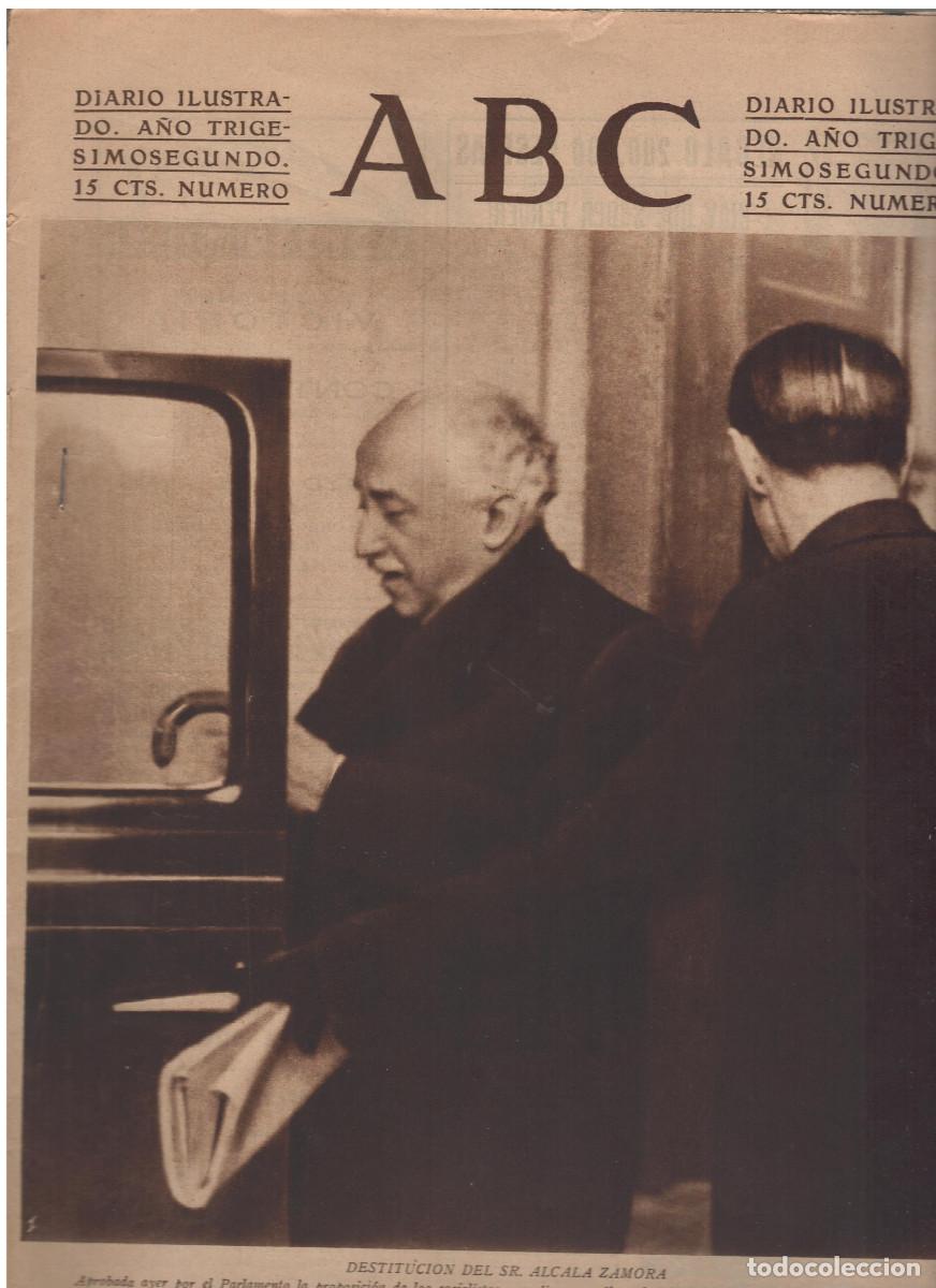 Libros antiguos: Guerra Civil.ABC 8 de abril de 1936 Trata de la destituci&oacute;n de Alcal&aacute; Zamora.Bien conservado