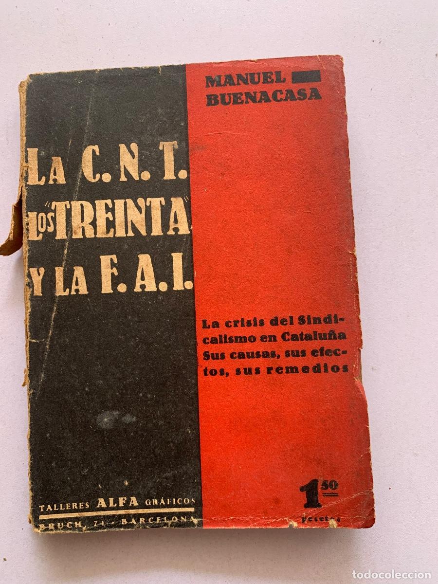 Libros antiguos: La CNT. Los Treinta y la FAI. (Bols 32)