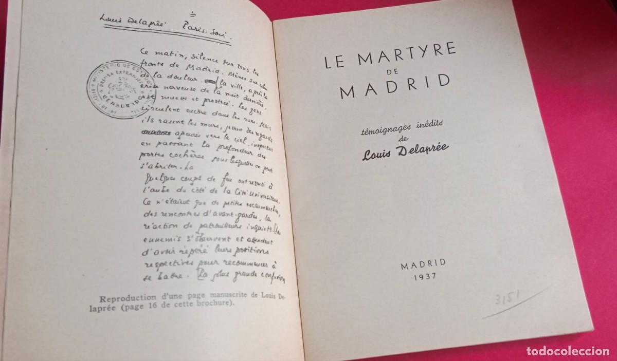 Libros antiguos: GUERRA CIVIL - LE MARTYRE DE MADRID - LOUIS DELAPR&Eacute;E - 1937