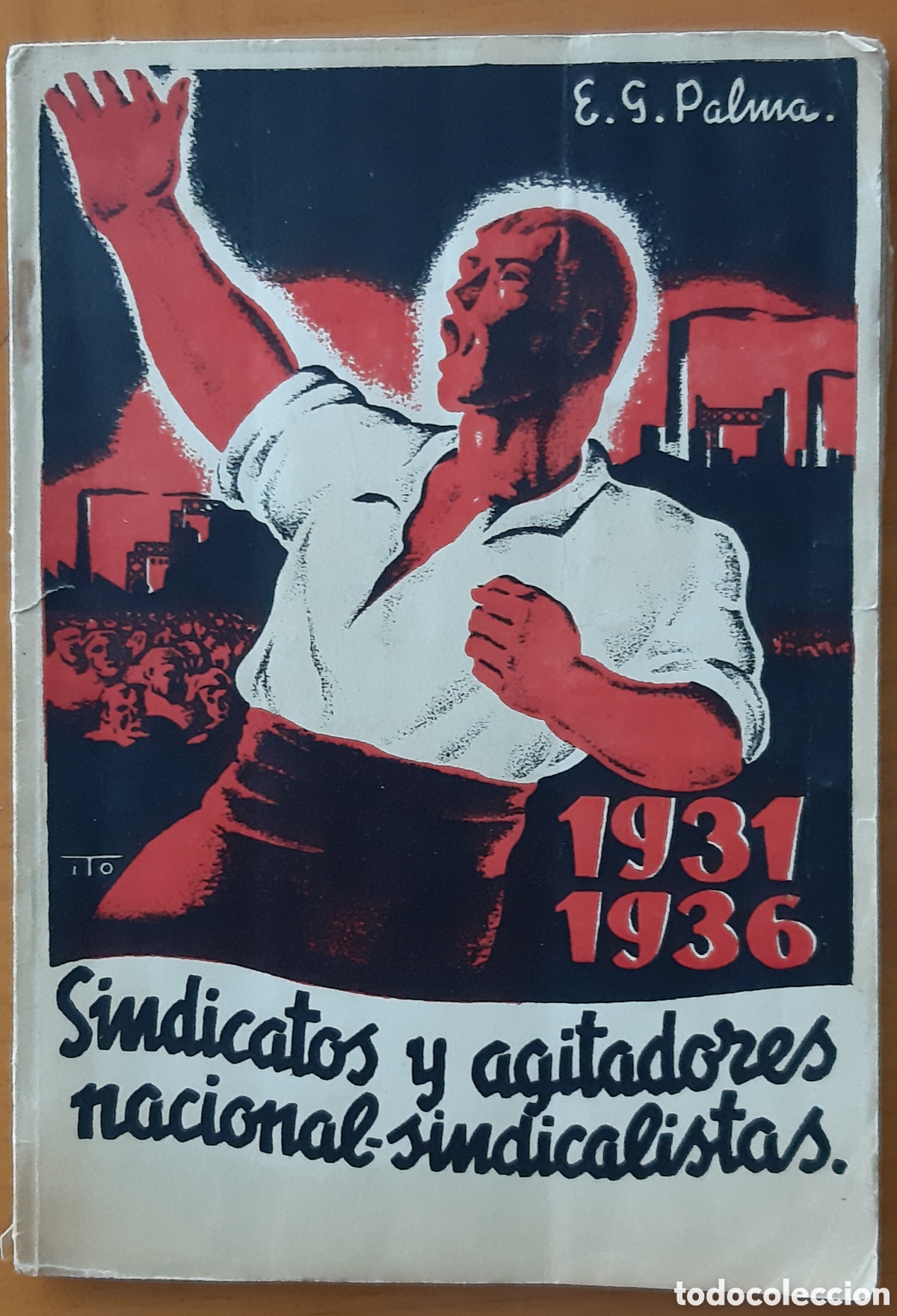 Libros antiguos: Valladolid libro guerra civil. Sindicatos falangistas. Imprenta Libertad. 64 p&aacute;ginas.