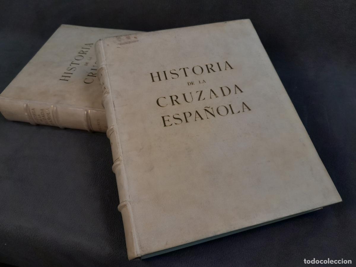 Libros antiguos: L-1561. HISTORIA DE LA CRUZADA ESPA&Ntilde;OLA. VIII TOMOS. EDICIONES ESPA&Ntilde;OLAS, S. A. MADRID, 1939..
