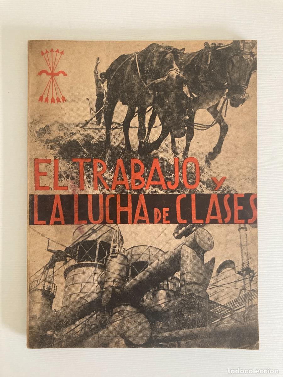 Libros antiguos: FALANGE EL TRABAJO Y LA LUCHA DE CLASES / 1938 II A&Ntilde;O TRIUNFAL / 80 p&aacute;ginas