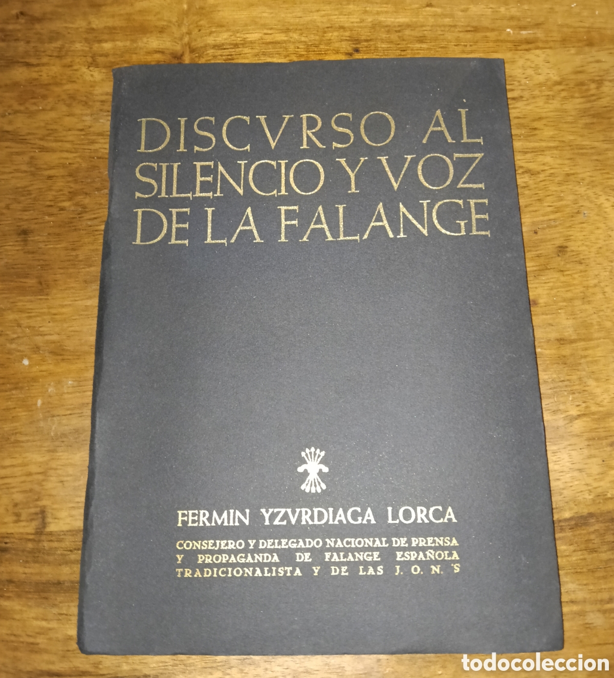 Libros antiguos: Discurso al Silencio y Voz de la Falange - Ferm&iacute;n Yzurdiaga Lorca
