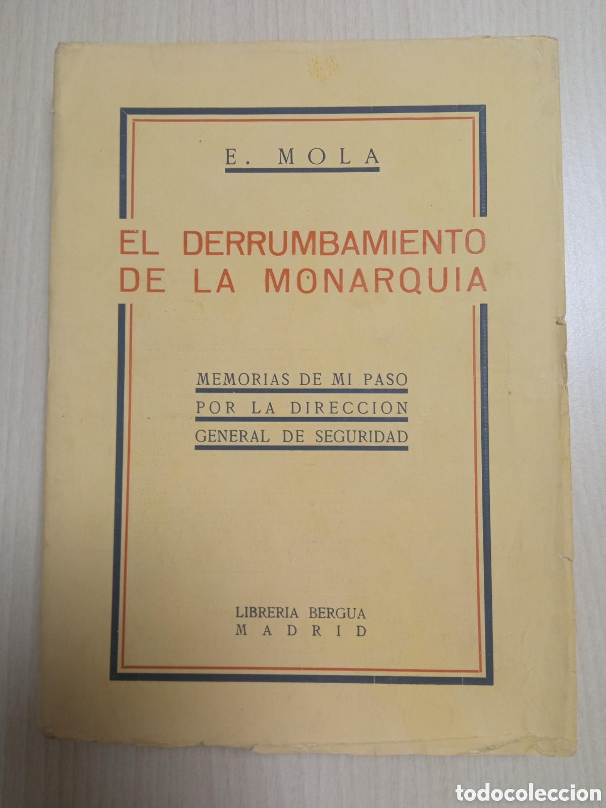 Libros antiguos: General Mola - El derrumbamiento de la monarqu&iacute;a - Memorias