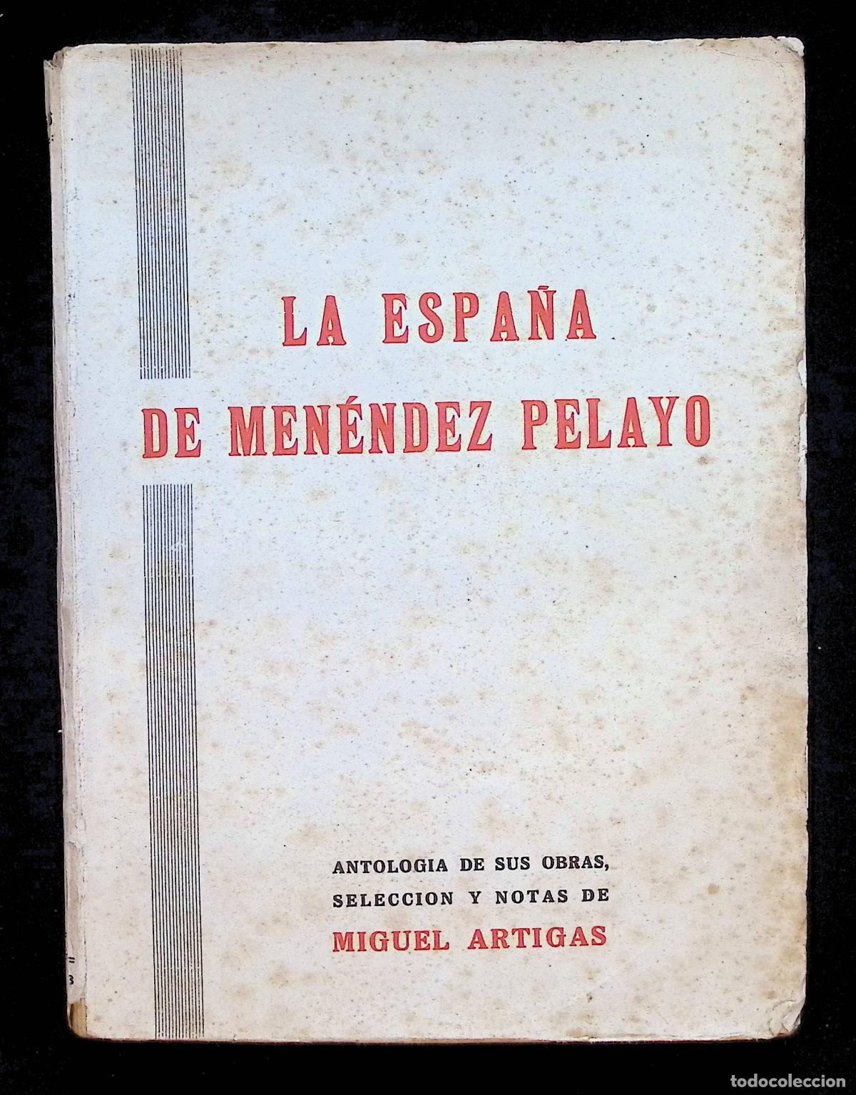 Libros antiguos: LA ESPA&Ntilde;A DE MEN&Eacute;NDEZ PELAYO. - MEN&Eacute;NDEZ Y PELAYO, Marcelino.