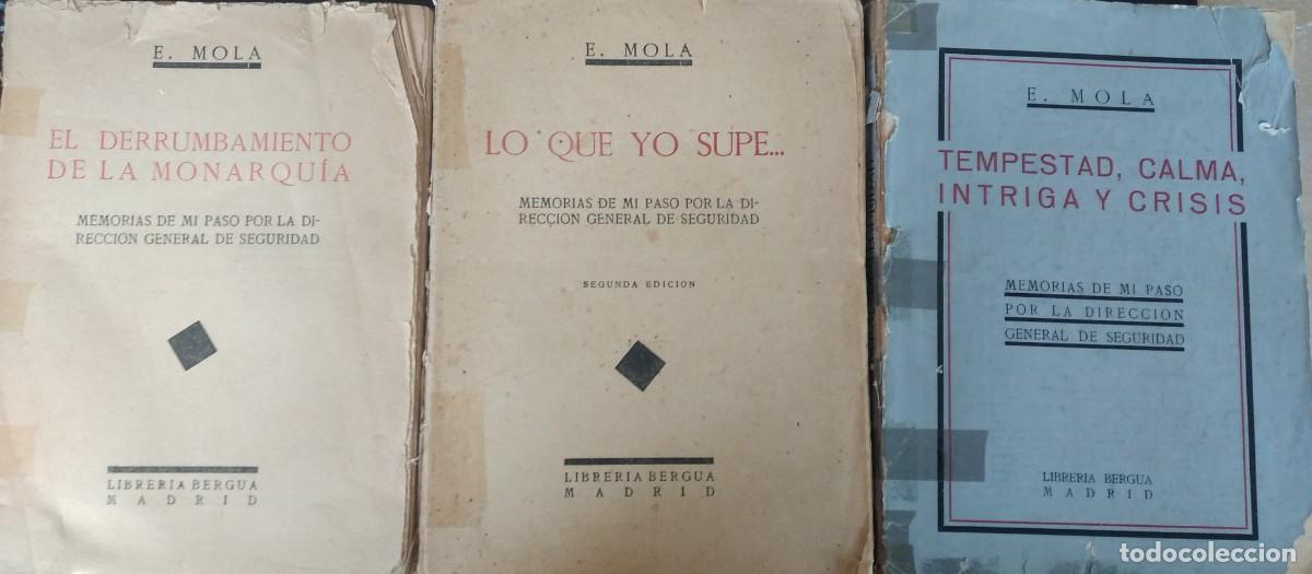 Libros antiguos: Memorias de mi paso por la Direcci&oacute;n General de Seguridad (Tres tomos) -Mola, Emilio