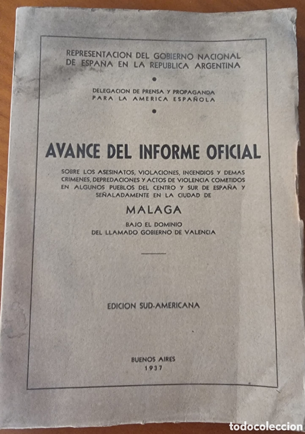 Libros antiguos: Guerra Civil Avance Informe Oficial M&aacute;laga muy raro y original. Editado en Argentina 1937