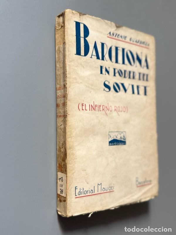 Libros antiguos: Barcelona en poder del soviet, Antonio Guardiola - Editorial Maucci, ca. 1940 - Foto 7