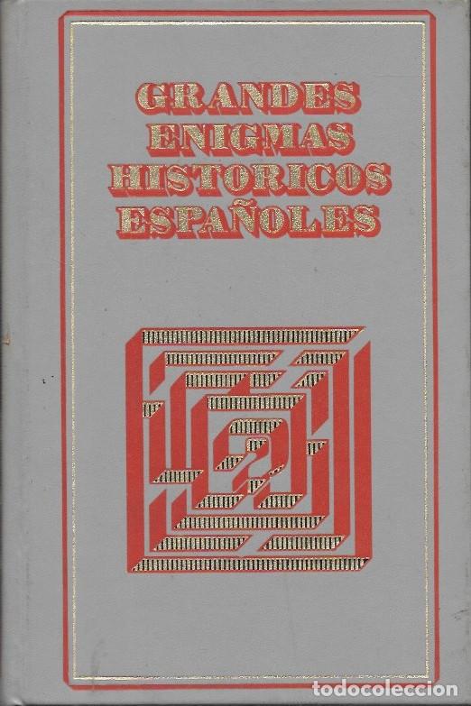 Libros antiguos: GRANDES ENIGMAS HISTORICOS ESPA&Ntilde;OLES. (CUATRO OBRAS POR TOMO) VOLUMEN III - A-HE-1397