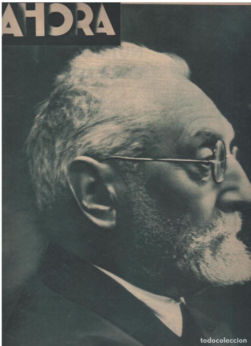 Libros antiguos: AHORA 14 de abril 1935 Miguel UNAMUNO ciudadano de honor de la Rep&uacute;blica 44pag.