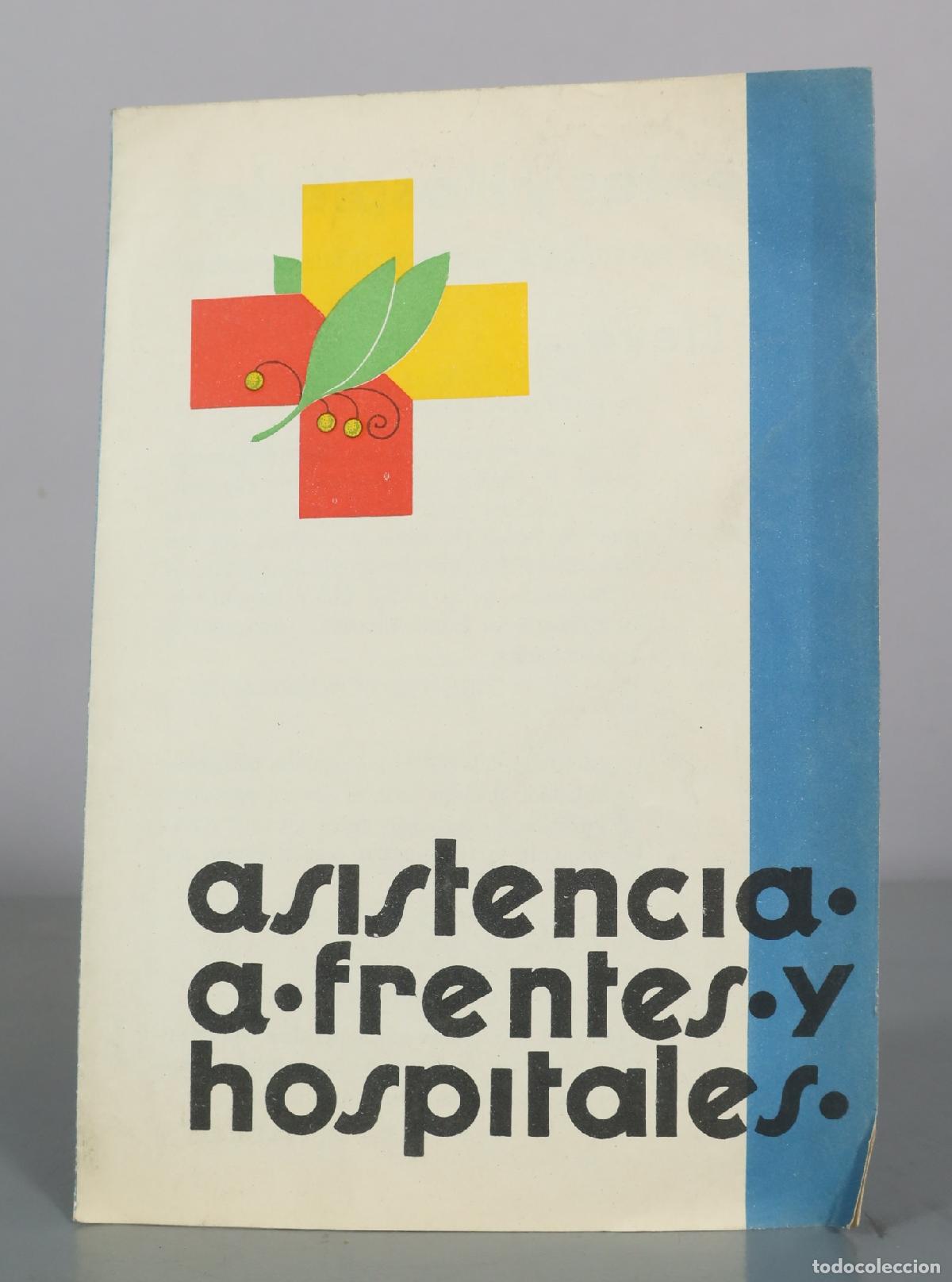 Libros antiguos: Asistencia a Frentes y Hospitales - Falange Espa&ntilde;ola Tradicionalista y de las J.O.N.S.