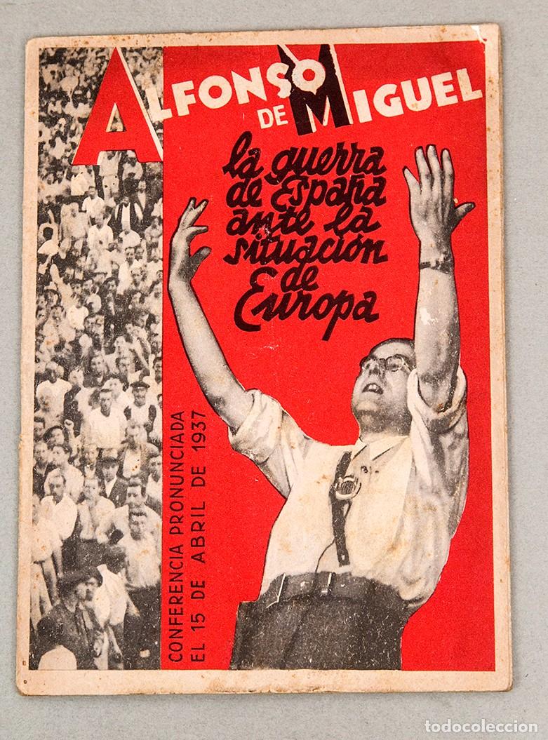 Libros antiguos: ALFONSO DE MIGUEL - 1937 - CONFERECNIA - LA GUERRA DE ESPA&Ntilde;A ANTE LA SITUACI&Oacute;N DE EUROPA