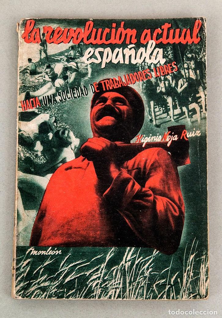 Libros antiguos: LA REVOLUCION ESPA&Ntilde;OLA ACTUAL - GUERRA CIVIL - HIGINIO NOJA - 1938 - PORTADA MONLE&Oacute;N