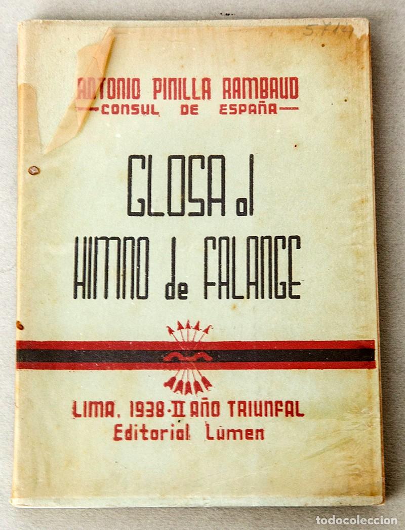 Libros antiguos: GLOSA AL HIMN DE FALANGE - LIMA 1938 - ANTONIO PINILLA