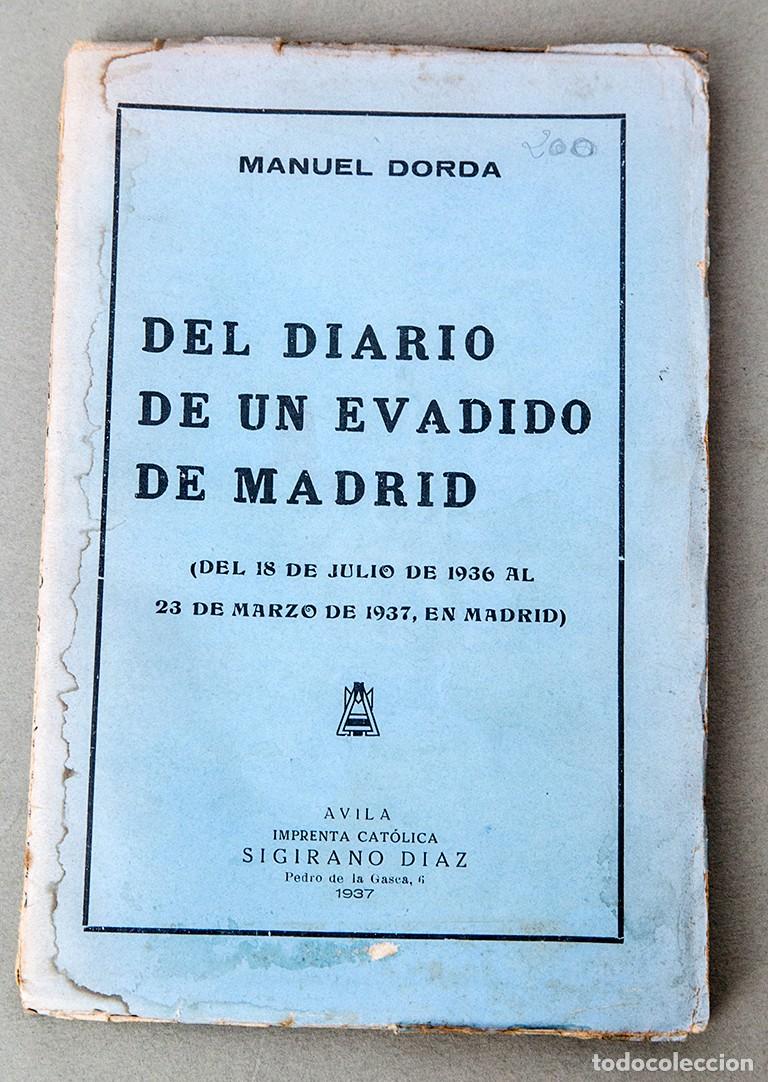 Libros antiguos: DEL DIARIO DE UN EVADIDO DE MADRID - 1937 - MANUEL DORDA - GUERRA CIVIL