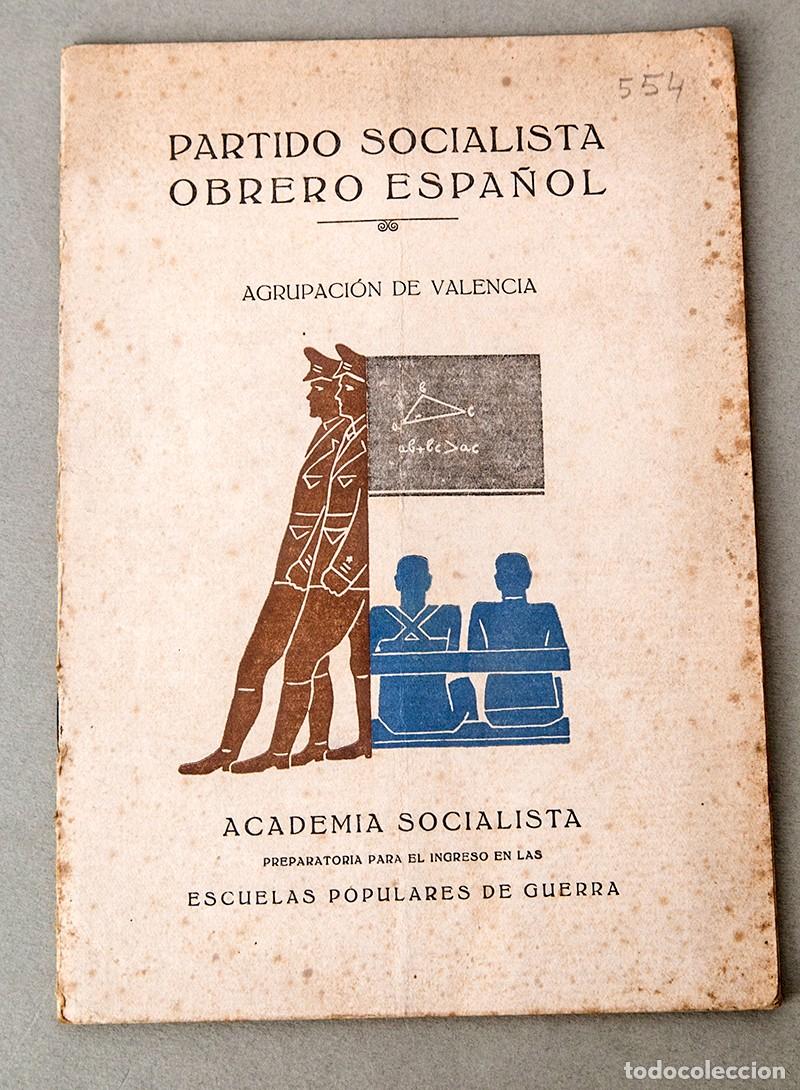 Libros antiguos: ACADEMIA SOCIALISTA - ESCUELAS POPULARES DE GUERRA - 1937