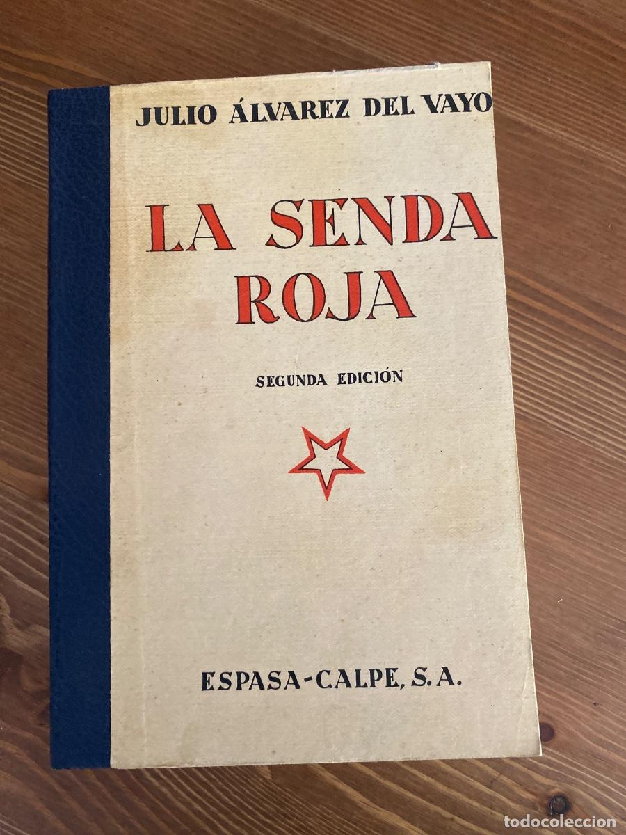 Libros antiguos: LA SENDA ROJA. JULIO &Aacute;LVAREZ DE VAYO 1934