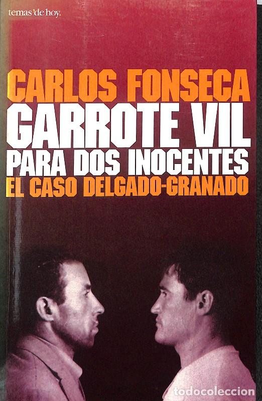 Libros antiguos: GARROTE VIL PARA DOS INOCENTES - TEMAS DE HOY - HISTORIA VIVA