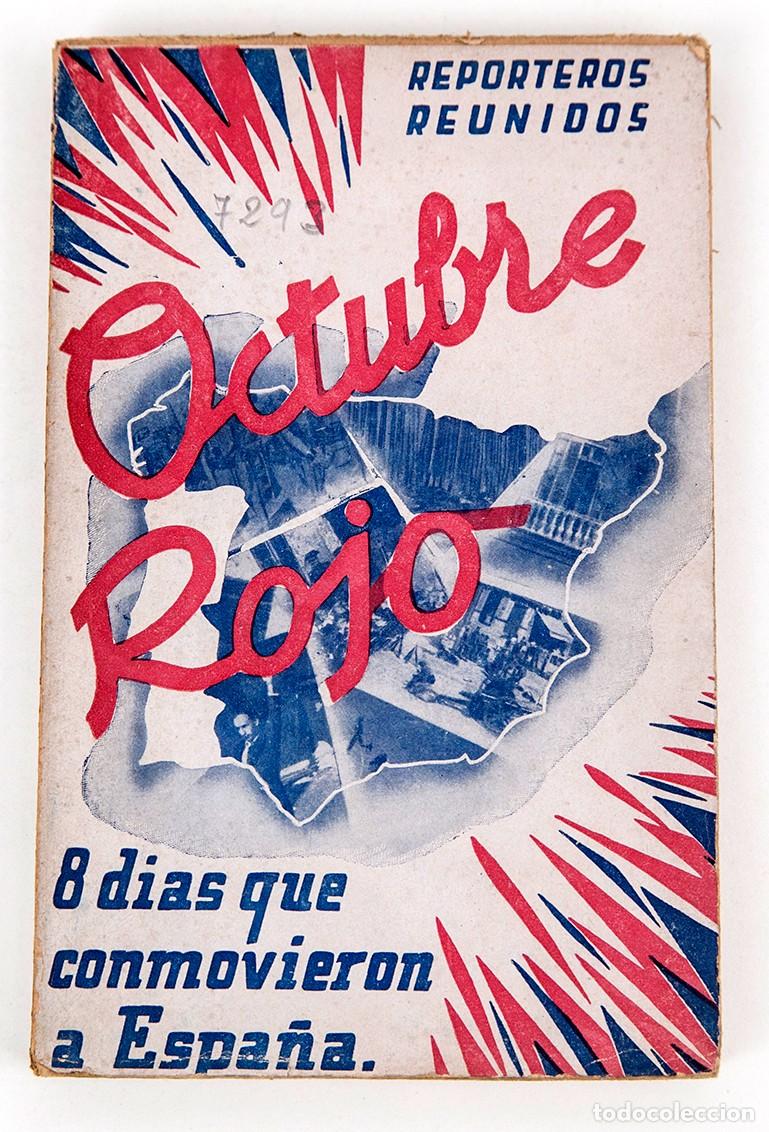 Libros antiguos: OCTUBRE ROJO : 8 D&Iacute;AS QUE CONMOVIERON A ESPA&Ntilde;A - REPORTEROS REUNIDOS