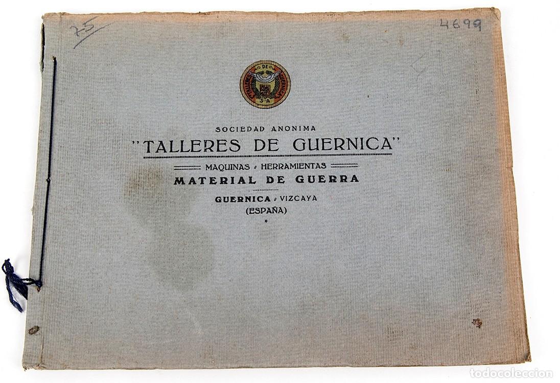 Libros antiguos: TALLERES DE GUERNICA - MATERIAL DE GUERRA - 1936-37 - GUERRA CIVIL - RAR&Iacute;SIMO