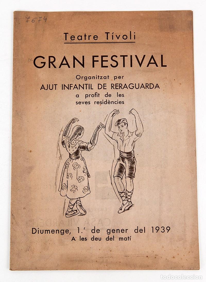 Libros antiguos: GRAN FESTIVAL - AJUT INFANTIL DE REARAGUARDA - ENERO 1939 - GUERRA CIVIL